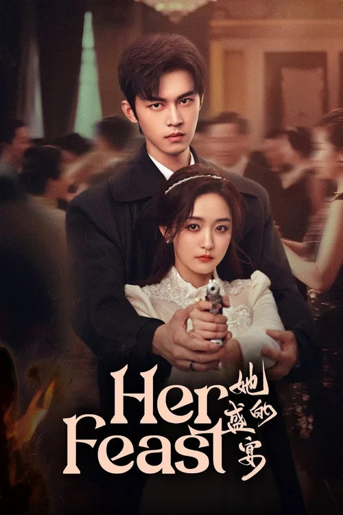 Her Feast (2025) S01 EPi 1-28 Completed [ Hindi ORG ]