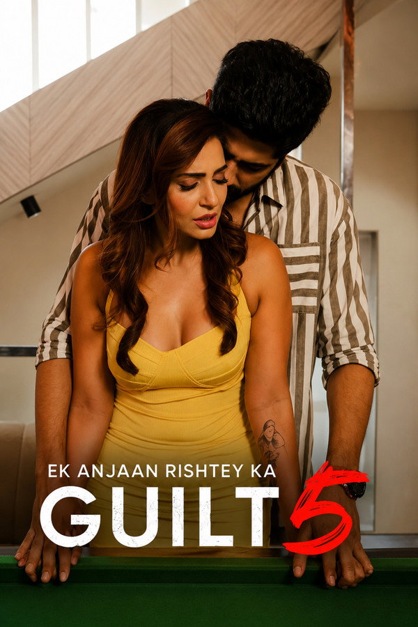 Ek Anjaan Rishtey Ka Guilt 5 (2026) S05 Ep 1-5 Completed 18+ Alert ⛔