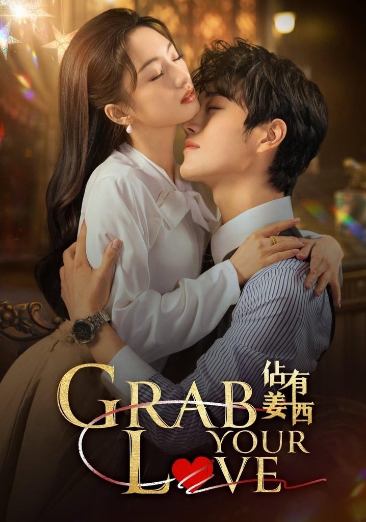 Grab Your Love (2025) S01 Completed [ Hindi ORG ]