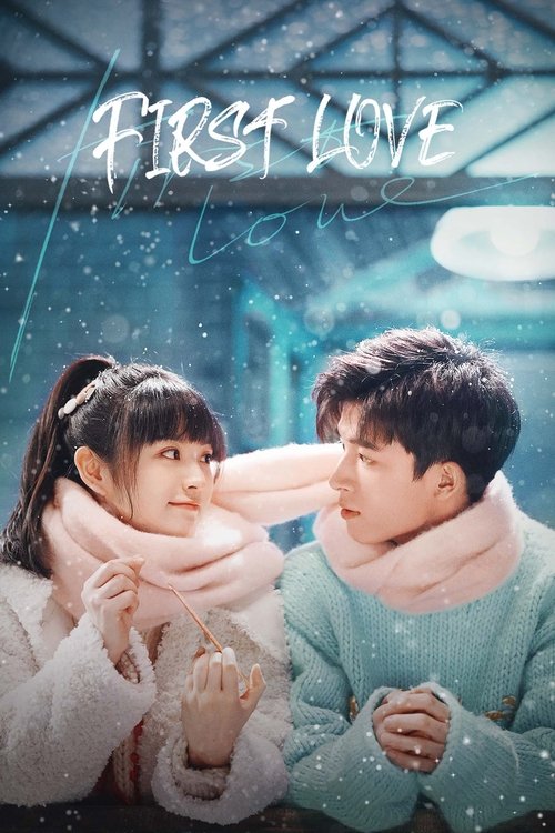 First Love (2022) S01 EPi 1-24 Completed
